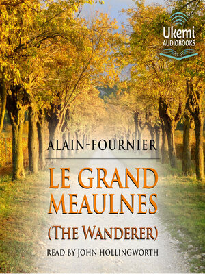 cover image of Le Grand Meaulnes [The Wanderer]